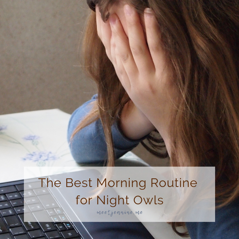 morning routine for moms, morning routine, best morning routine for night owls