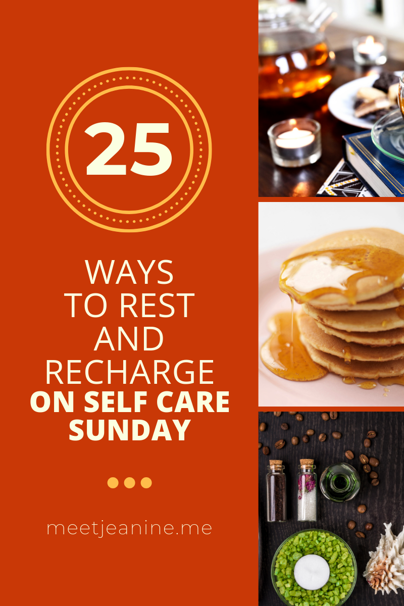 25 self care Sunday ideas + MeetJeanine.me